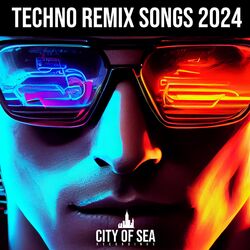 Cover of Techno Remix Songs 2024