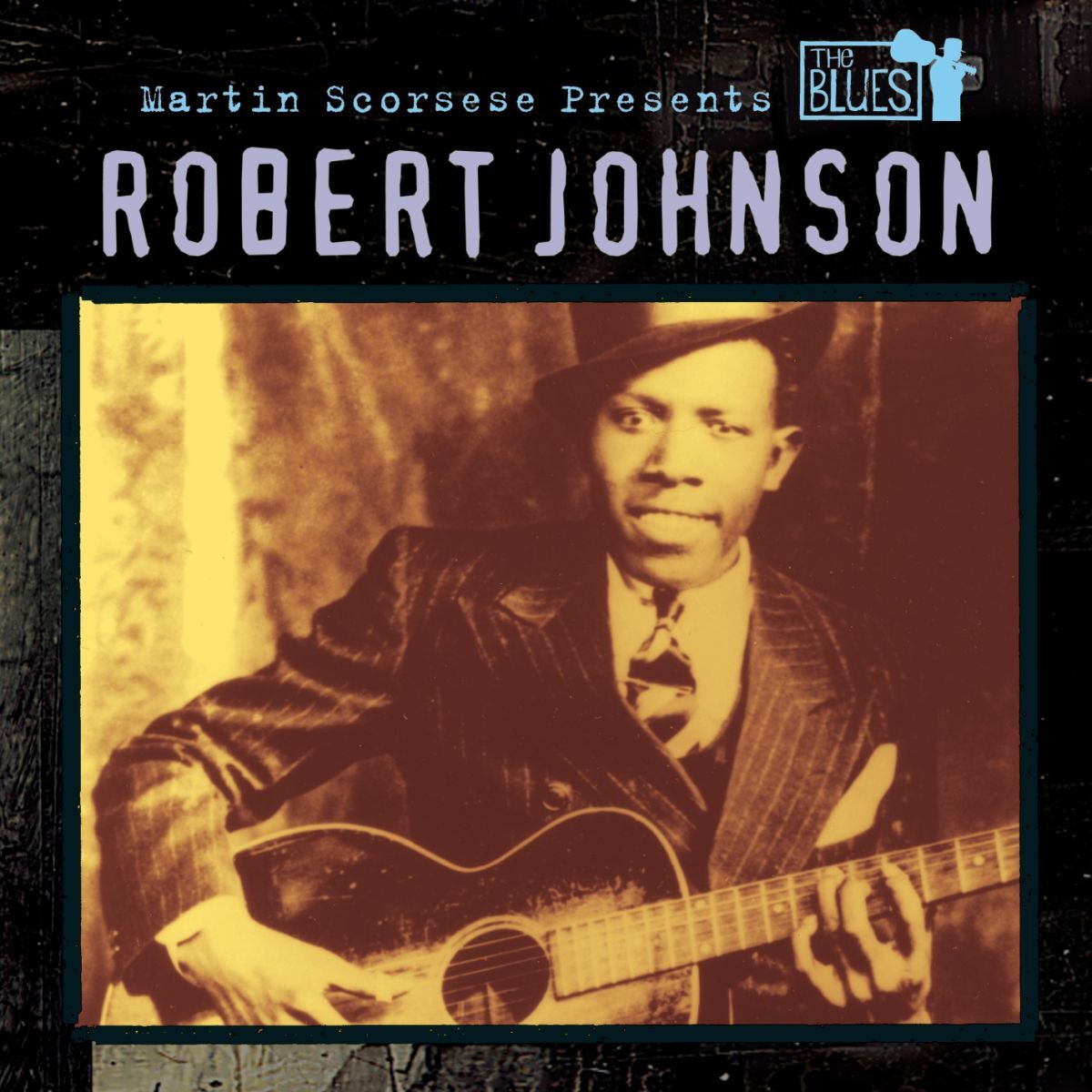 Album cover of Martin Scorsese Presents The Blues: Robert Johnson