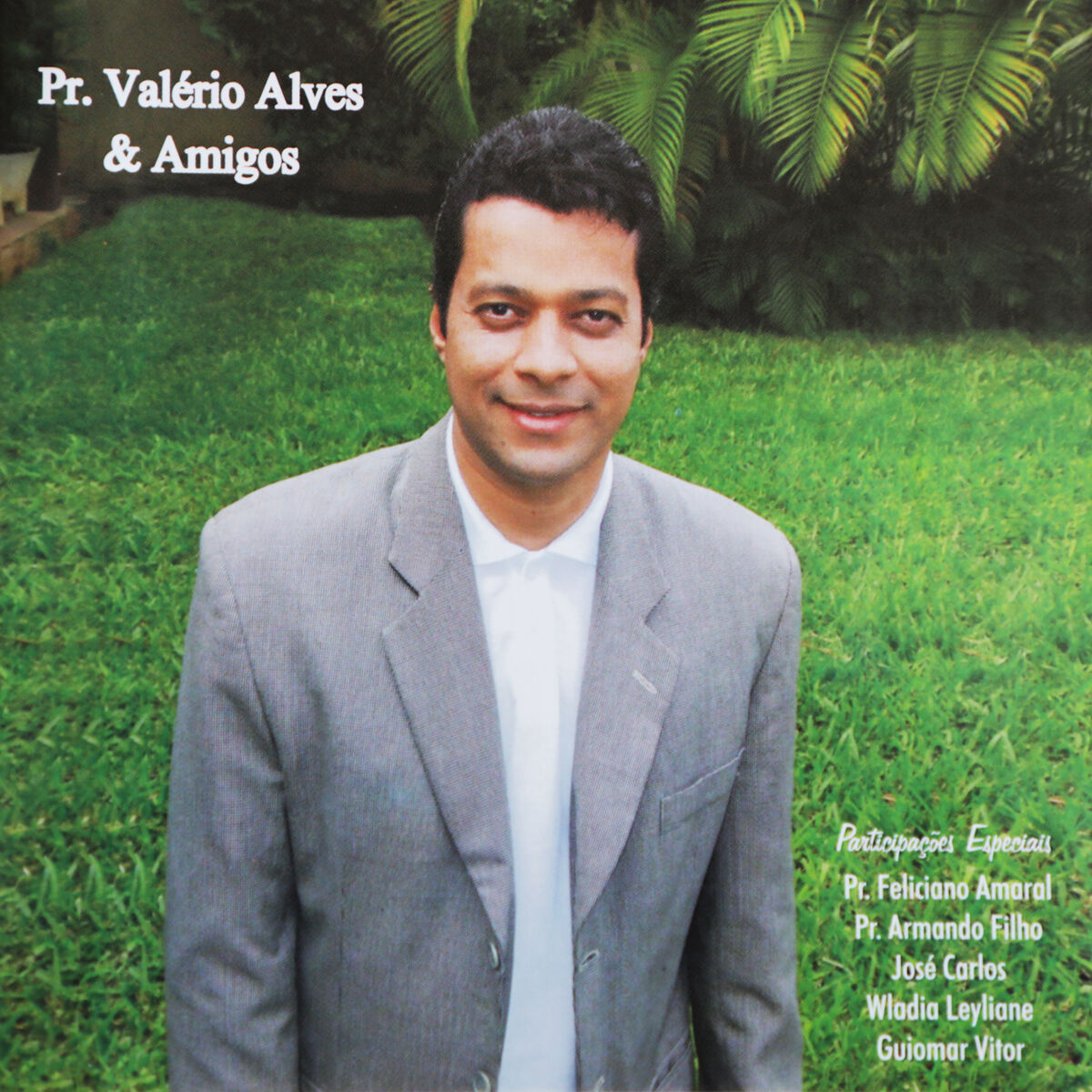 Album cover of Pr. Valério Alves e Amigos