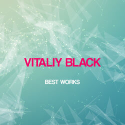 Cover of Vitaliy Black Best Works