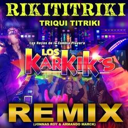 Cover of Rikititriki Triqui Titriki (Remix)