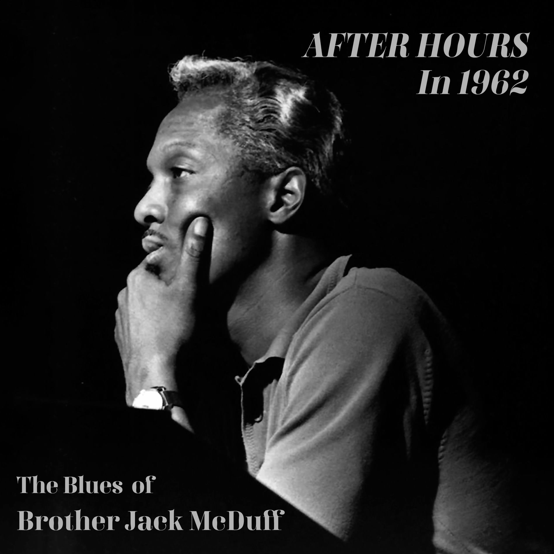 Album cover of After Hours in 1962 the Blues of Brother Jack McDuff