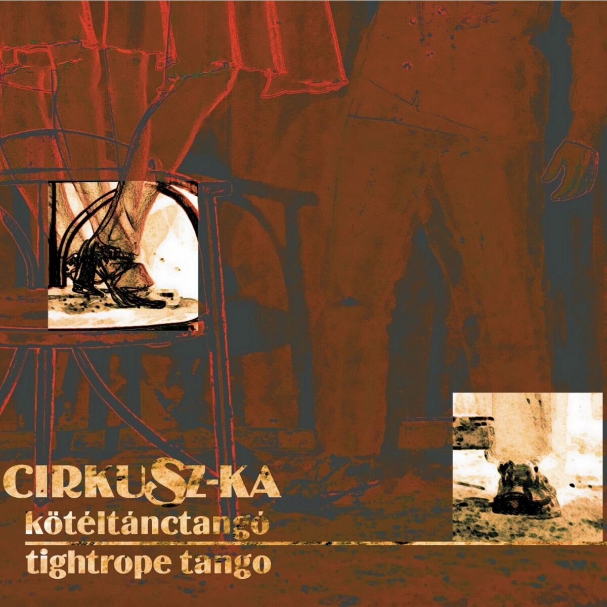 Album cover of Kötéltánctangó