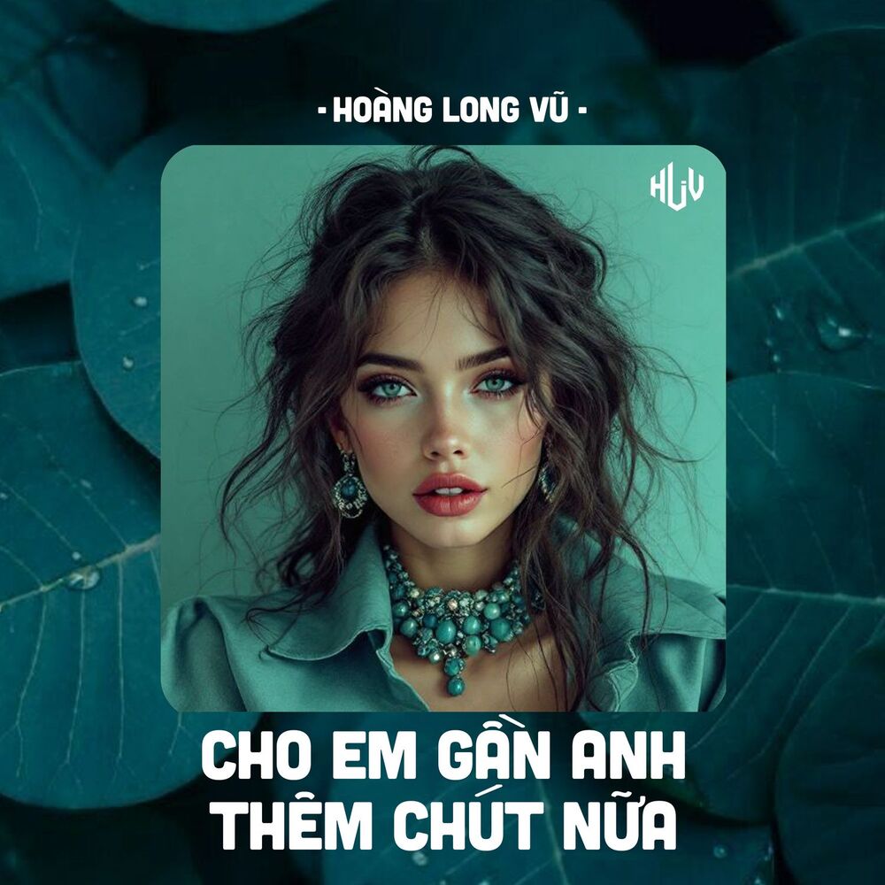 Picture of Cho Em Gần Anh Thêm Chút Nữa (HLV Remix)