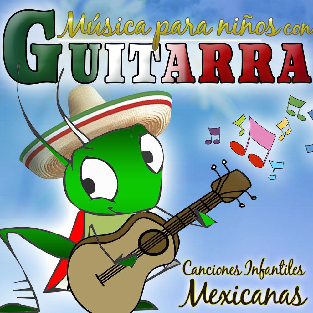 Picture of Canciones Infantiles Mexicanas. Relax para Niños Con Guitarra