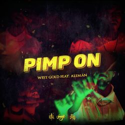 Cover of Pimp On (feat. Aleman, Poofer, iQlover, Robot & Jarabe kidd)