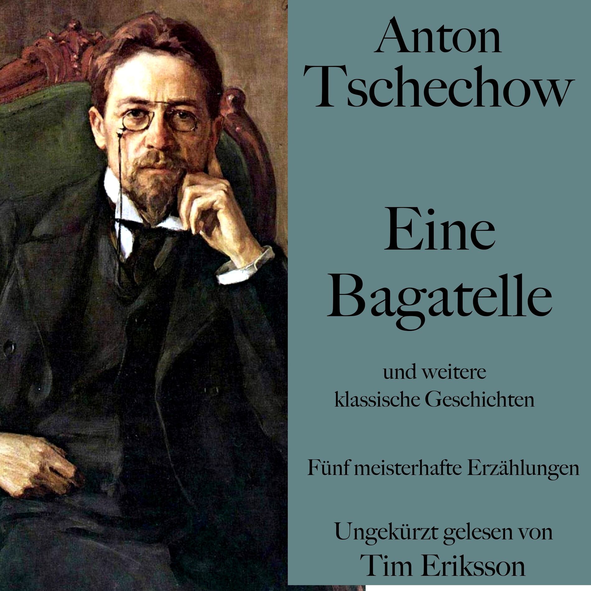 Album cover of Anton Tschechow: Eine Bagatelle – und weitere klassische Geschichten (Fünf meisterhafte Erzählungen)