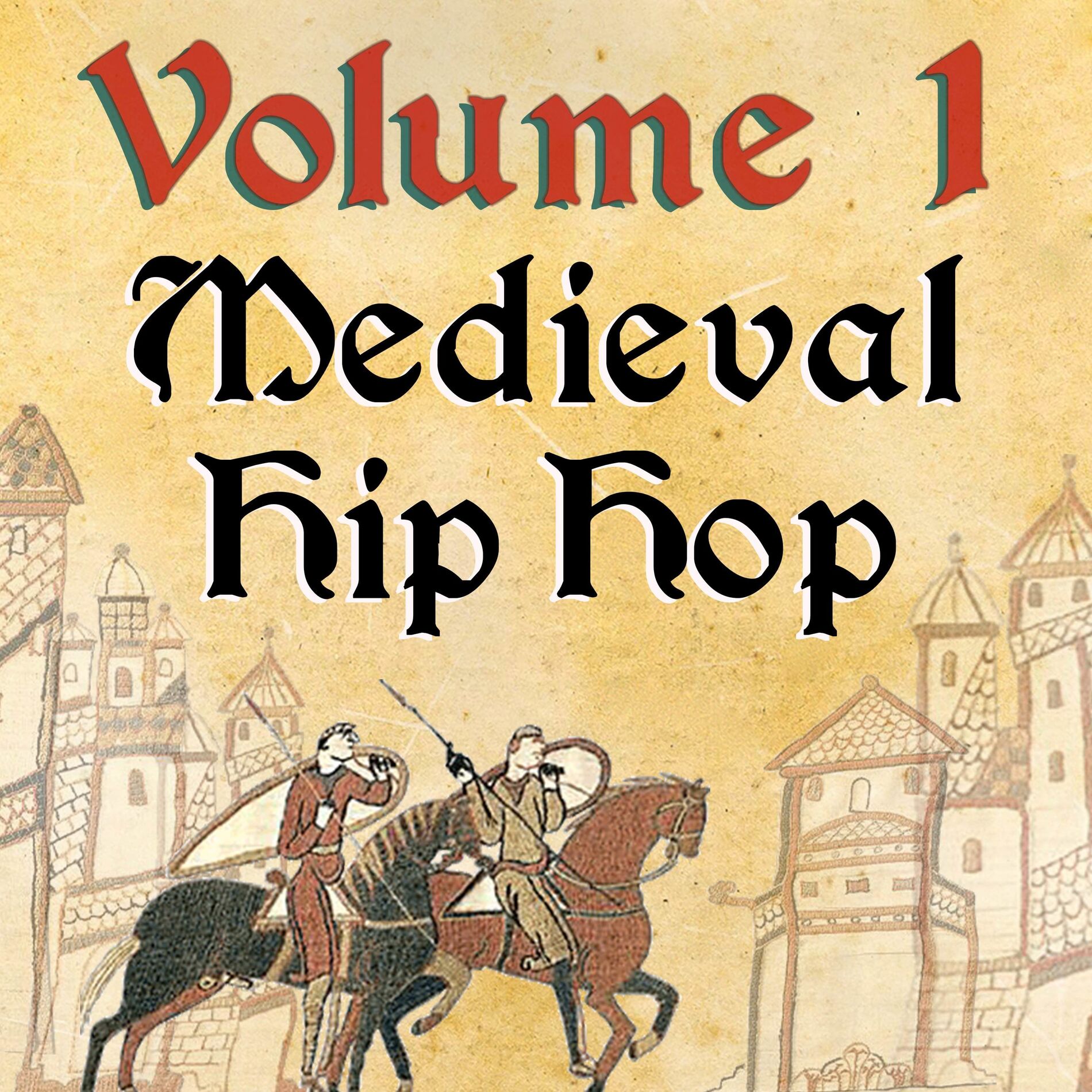 Album cover of Medieval Hip Hop, Vol. 1
