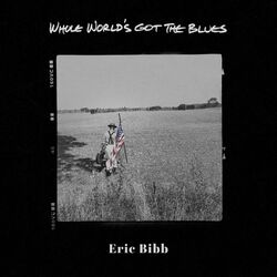 Cover of Whole World's Got The Blues