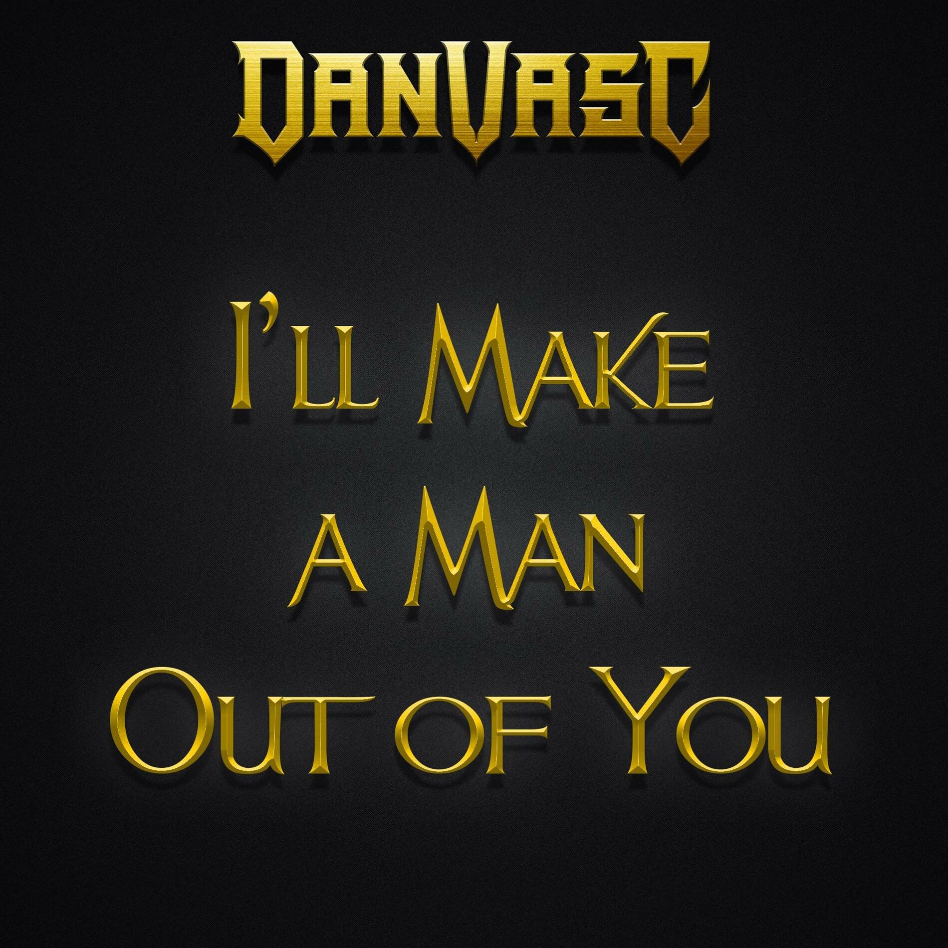 Album cover of I'll Make a Man Out of You