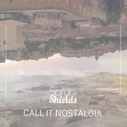 Cover of Call It Nostalgia