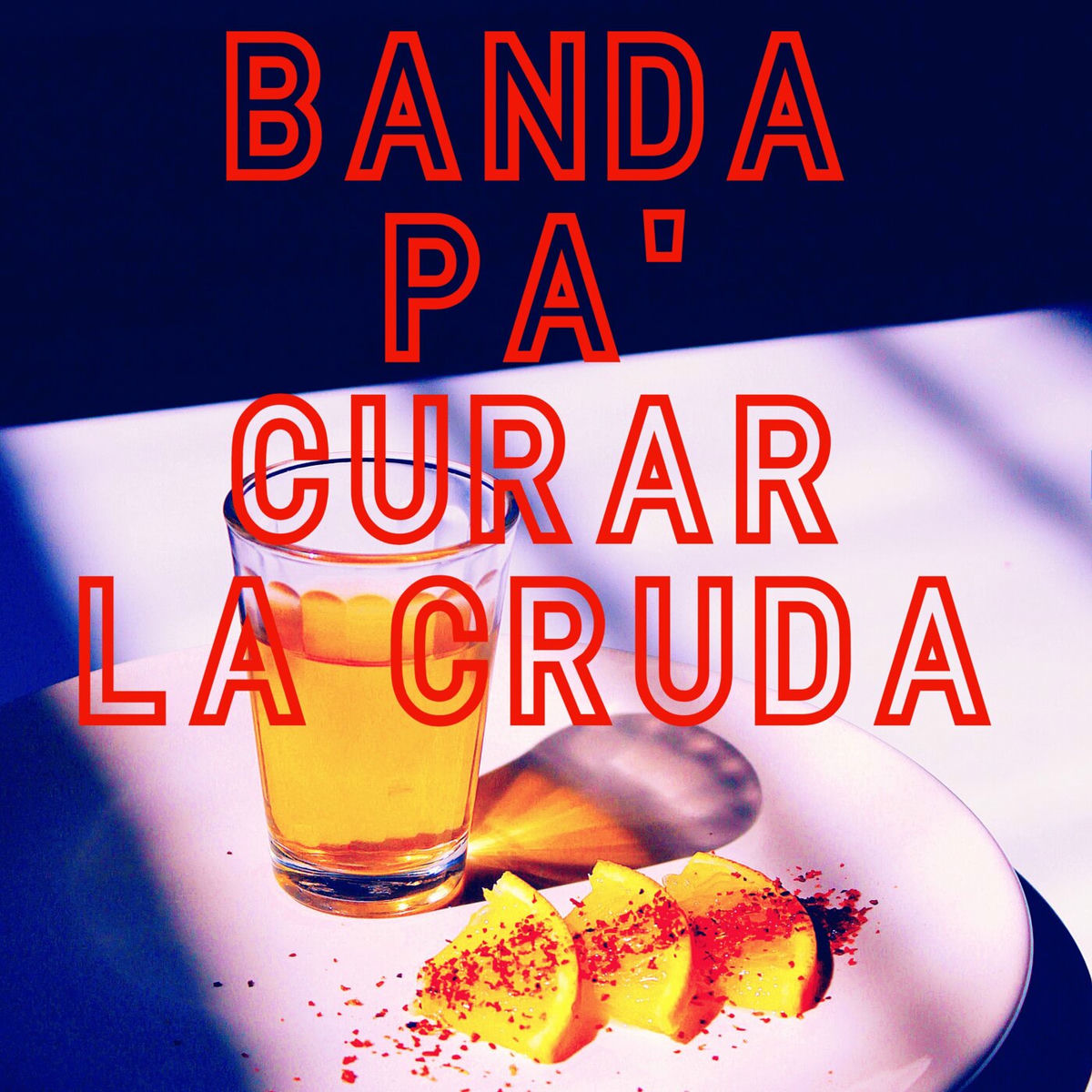 Album cover of Banda Pa' Curar La Cruda