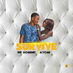 Cover of Survive (with Ayomi) [prod by Esdick Babaonilu]