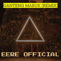 Ganteng Mabuk (Remix)