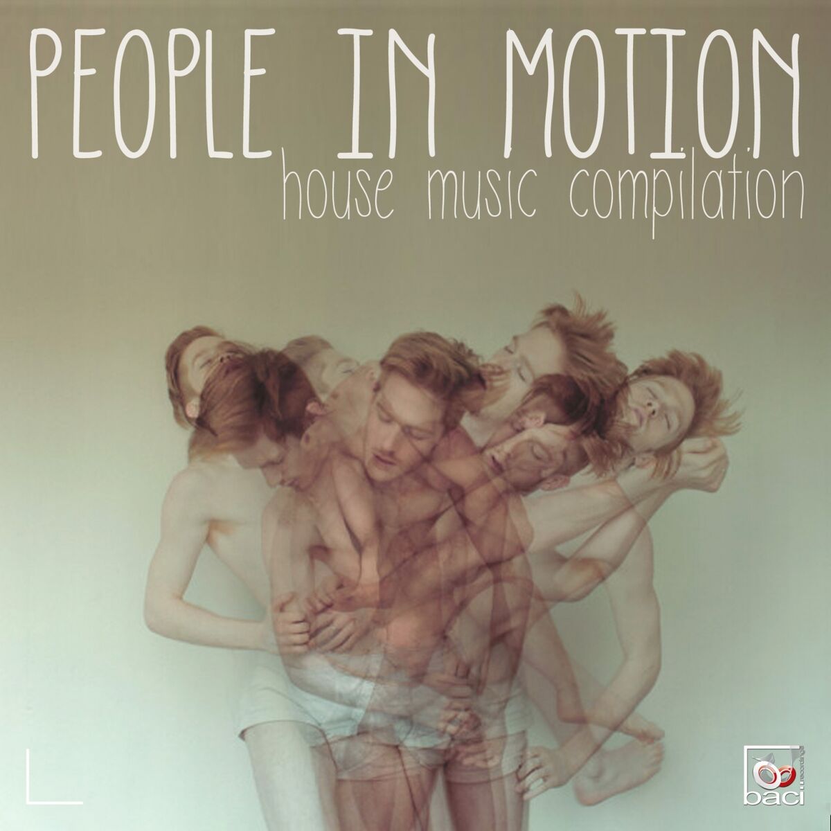 Album cover of People in Motion, Vol. 1 (House Music Compilation)