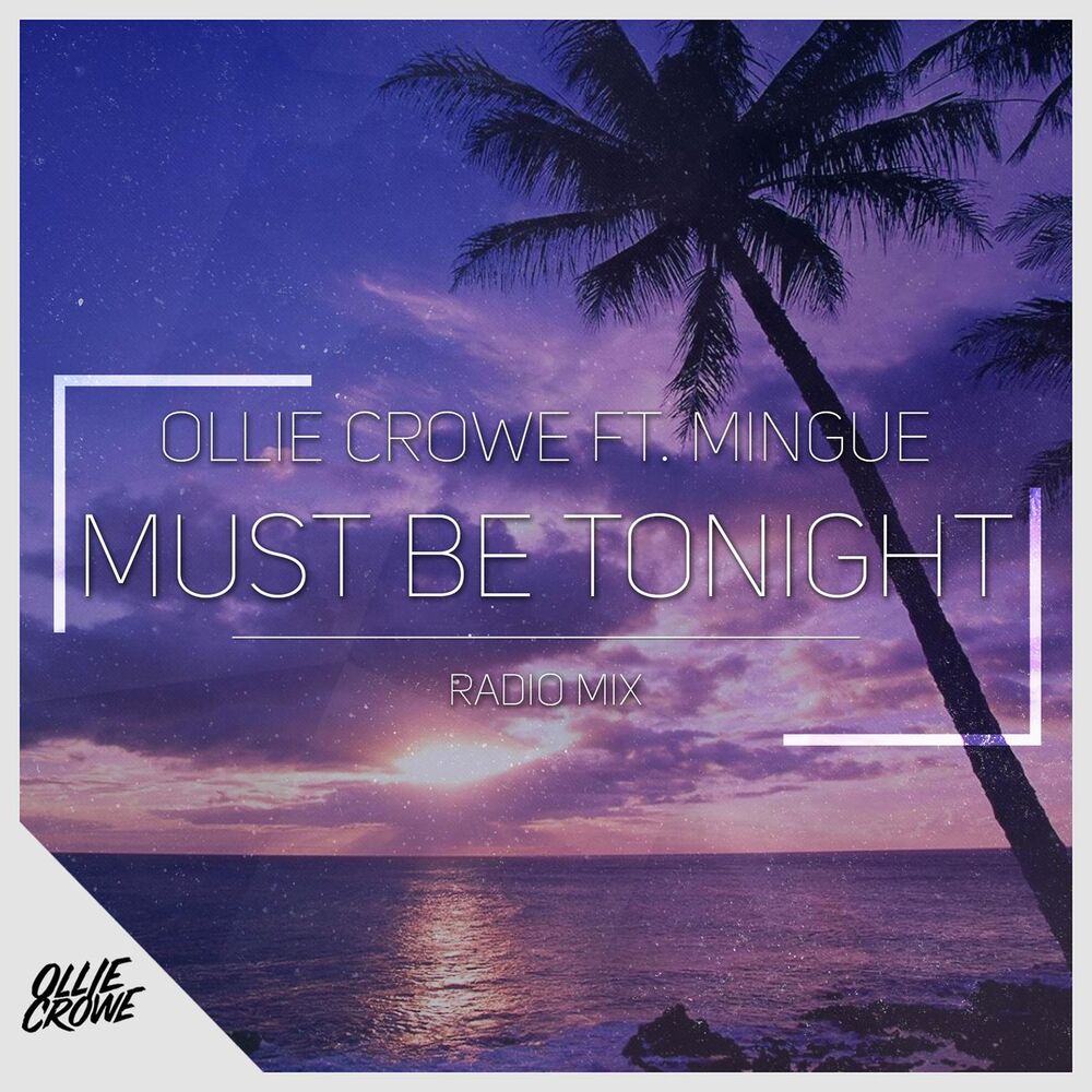 Picture of Must Be Tonight (feat. Mingue) [Radio Mix]