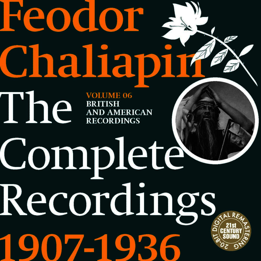 Picture of Chaliapin: the Complete Recordings 1907-1936 Volume 6. British and American Recordings