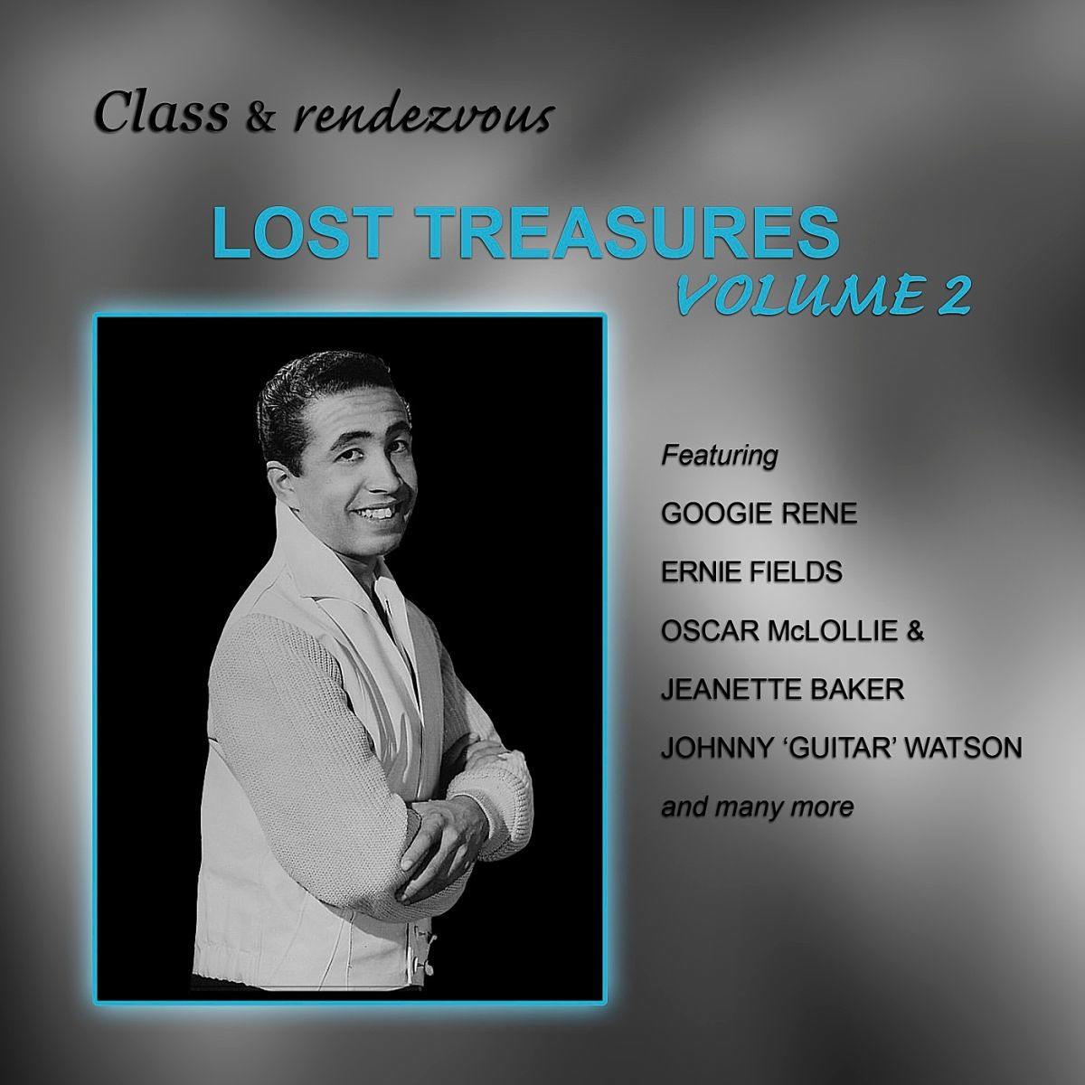 Album cover of Class & Rendezvous: Lost Treasures, Vol. 2