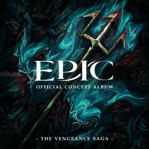 EPIC: The Vengeance Saga (Official Concept Album) - Jorge Rivera