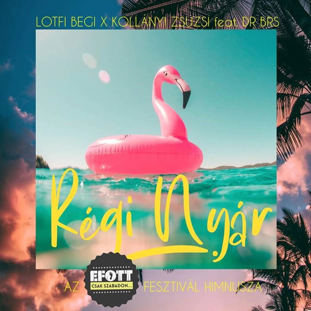 Lotfi Begi & Kollányi Zsuzsi feat. DR. BRS – Régi nyár borító