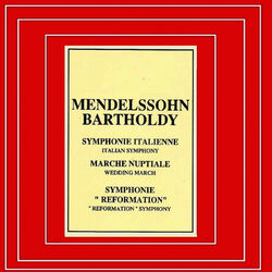 Cover of Mendelssohn Bartholdy - Simphonie Italienne - Marche Nuptiale
