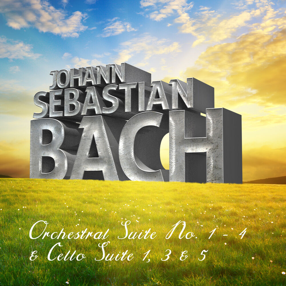 Picture of Johann Sebastian Bach: Orchestral Suite No. 1 - 4 & Cello Suite 1, 3 & 5