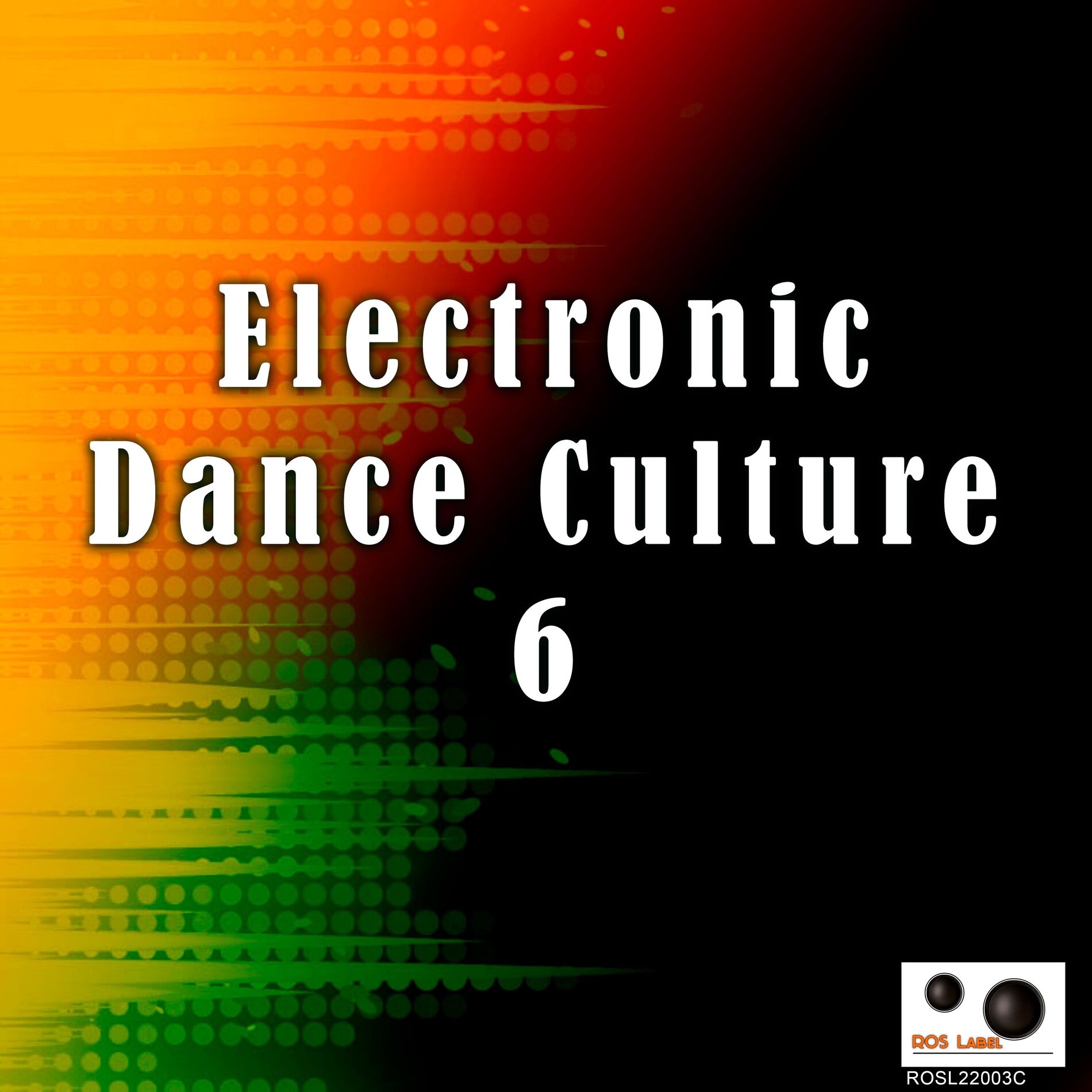 Album cover of Electronic Dance Culture 6