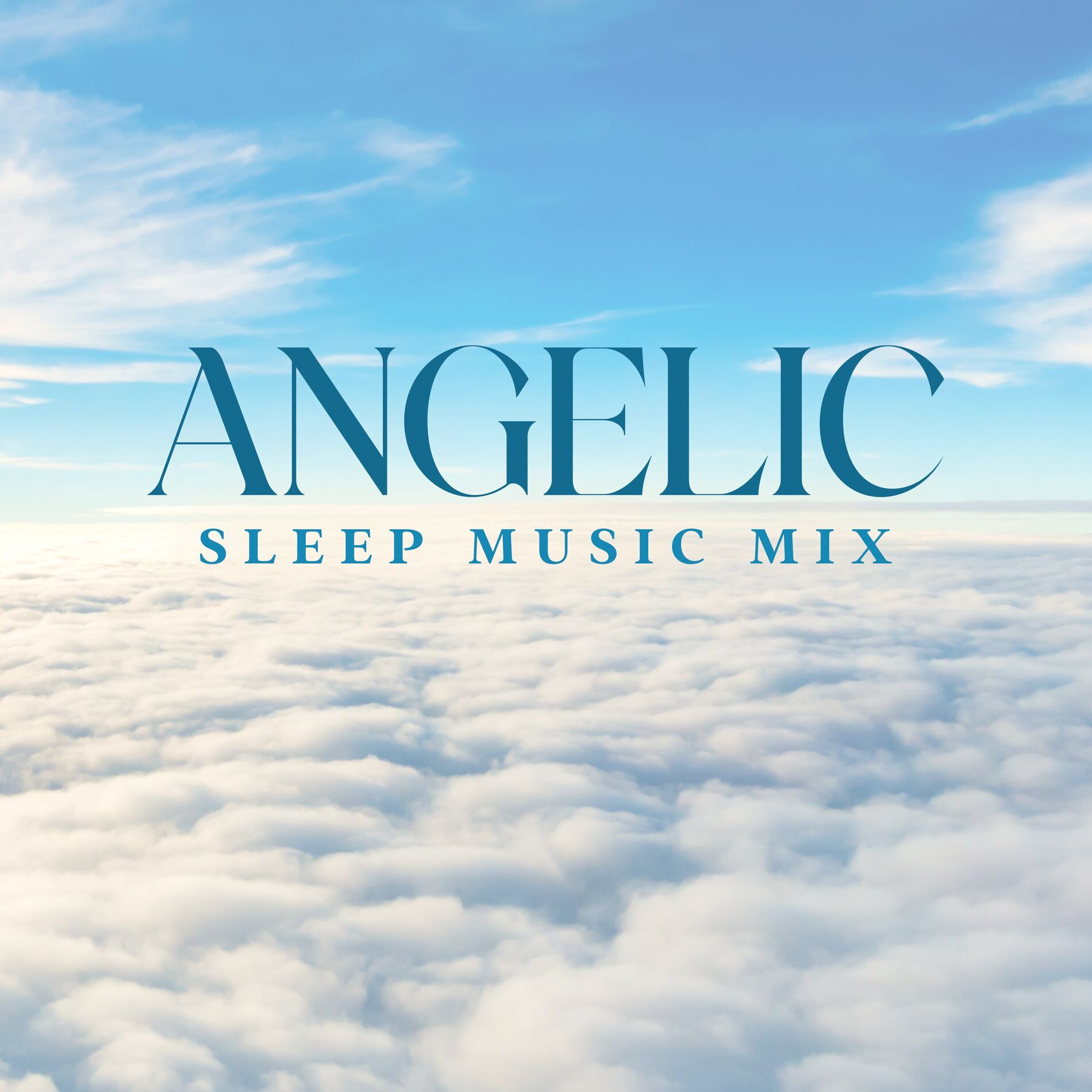 Album cover of Angelic Sleep Music Mix: Heavenly Calm Night and Relaxation