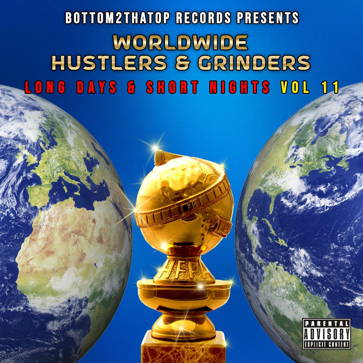 Album cover of Worldwide Hustlers & Grinders Long Days & Short Nights Vol. 11