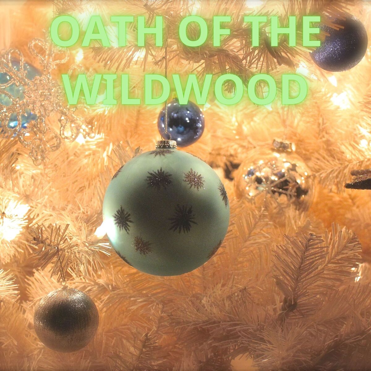 Album cover of Oath of the Wildwood