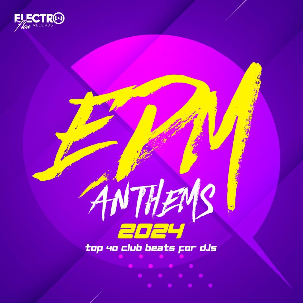 Album cover of EDM Anthems 2024: Top 40 Club Beats For DJs
