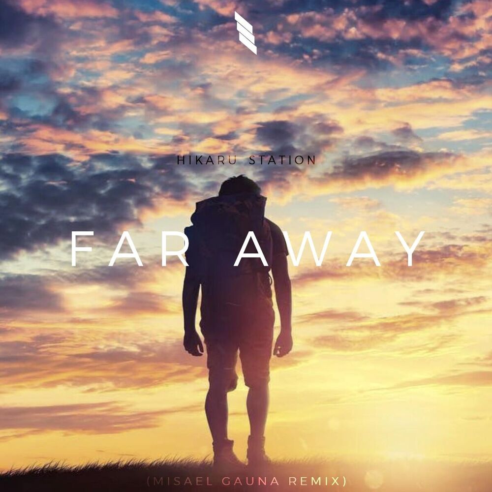 Picture of Far Away (feat. Hikaru Station) [Misael Gauna Remix]