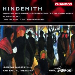 Cover of Hindemith: Violin Concerto, Concert Music for Strings and Brass & Symphonic Metamorphoses on Themes by Carl Maria von Weber