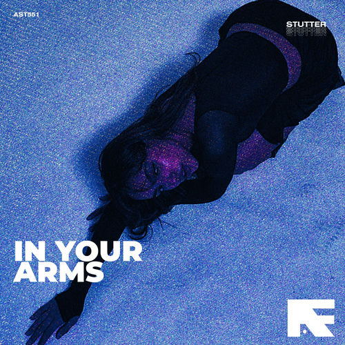 In Your Arms (Stutter Techno)