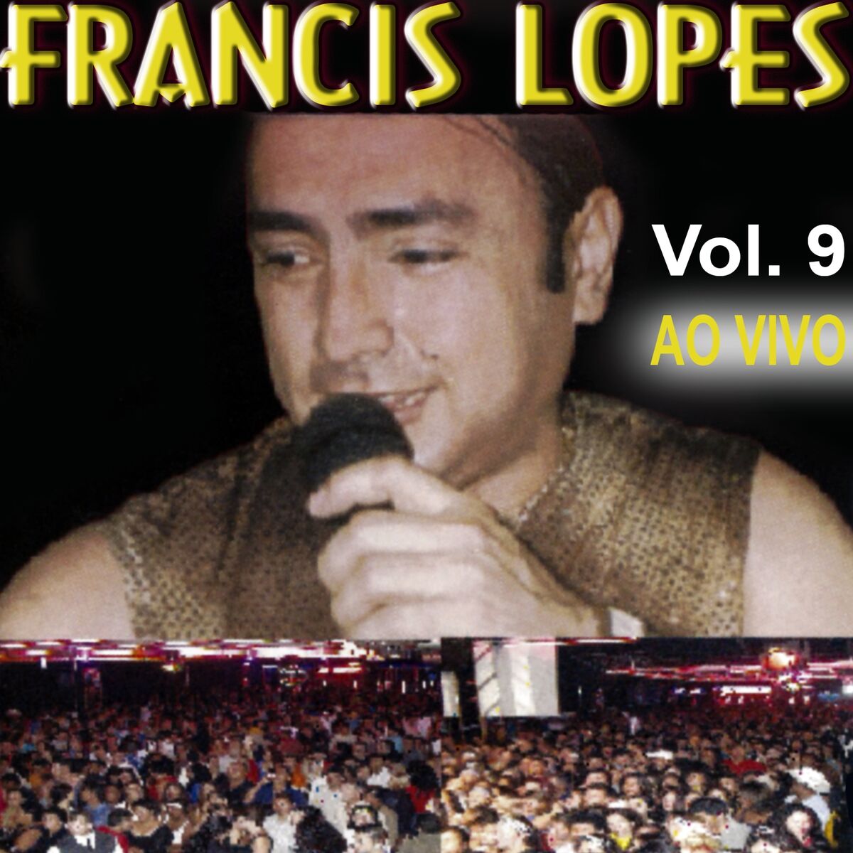 Album cover of Francis Lopes, Vol. 9 (Ao Vivo)