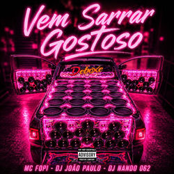 VEM SARRAR GOSTOSO