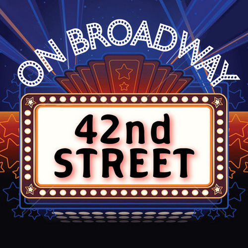 Forty Second Street by Stage Door Musical Ensemble - 109 BPM