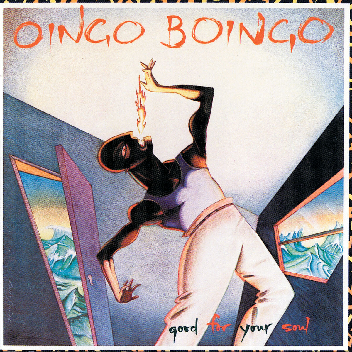 Oingo Boingo - Good For Your Soul: lyrics and songs | Deezer