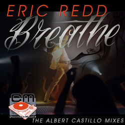 Cover of Breathe - The Albert Castillo Mixes