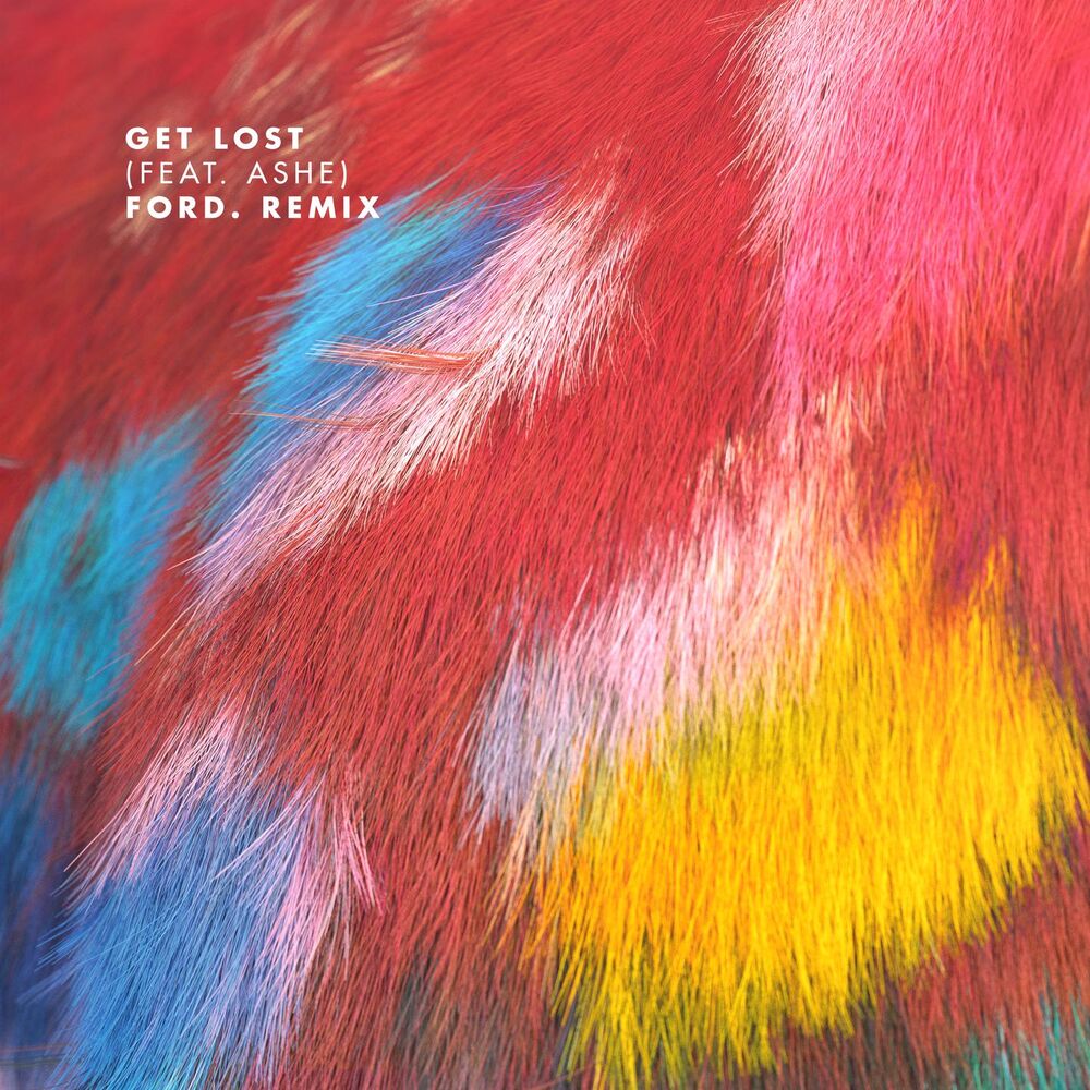 Picture of Get Lost (feat. Ashe) (Ford. Remix)