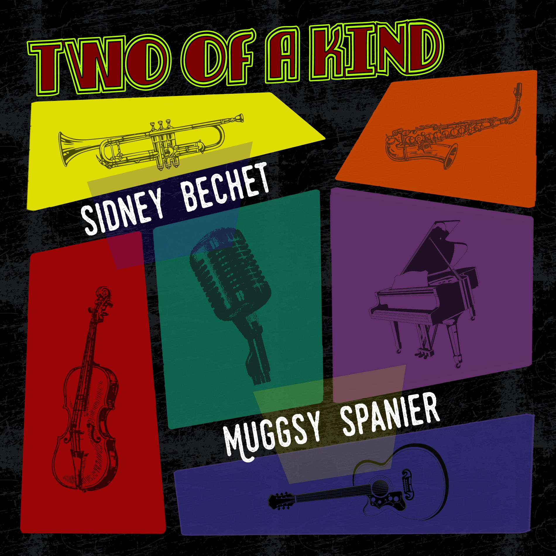 Album cover of Two of a Kind: Sidney Bechet & Muggsy Spanier