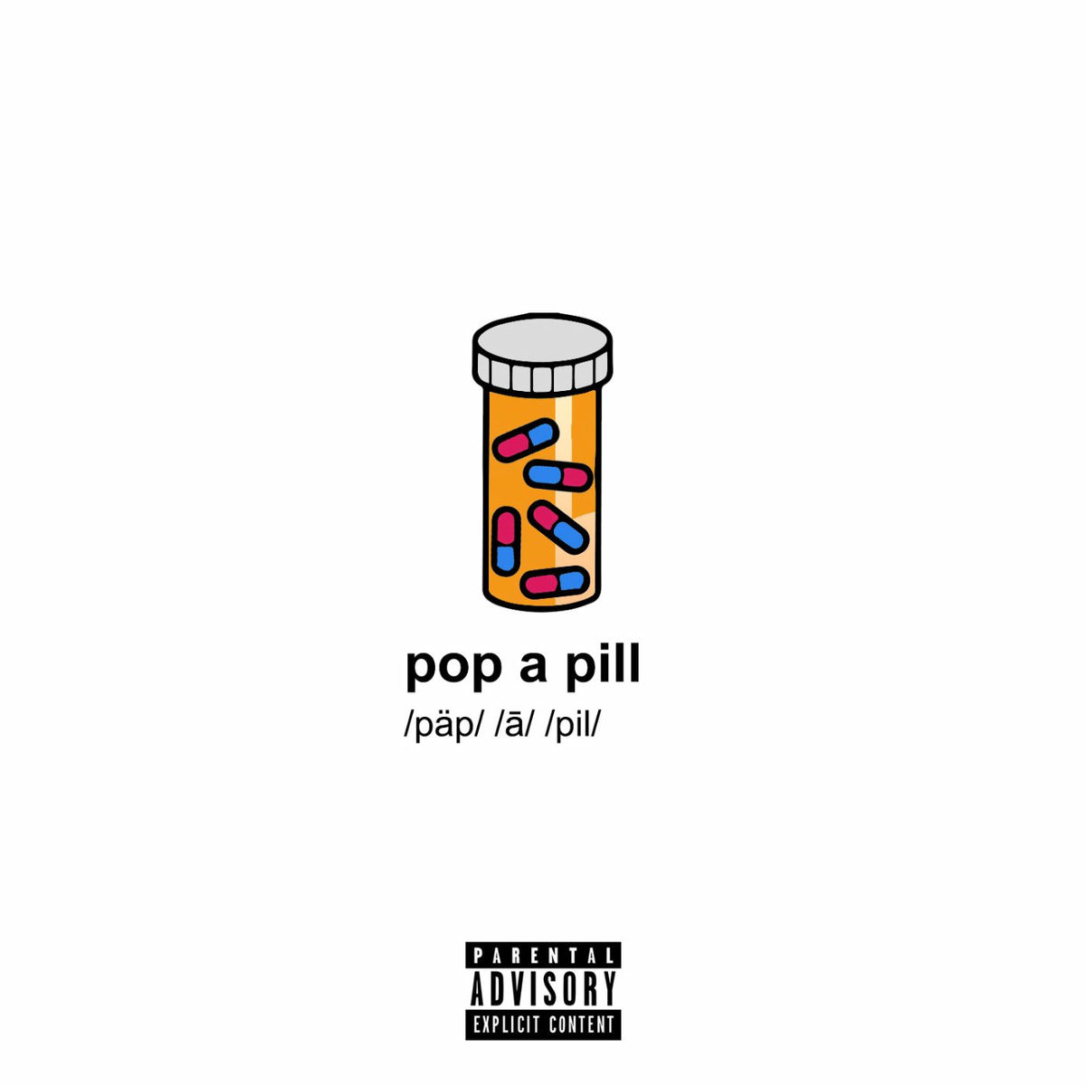 Album cover of Pop a Pill