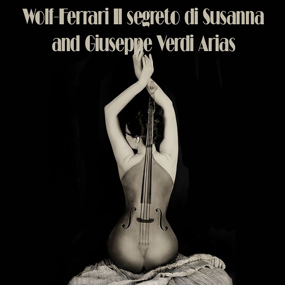 Picture of Wolf-Ferrari Il segreto di Susanna and Giuseppe Verdi Arias