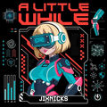 A Little While