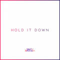 Hold It Down
