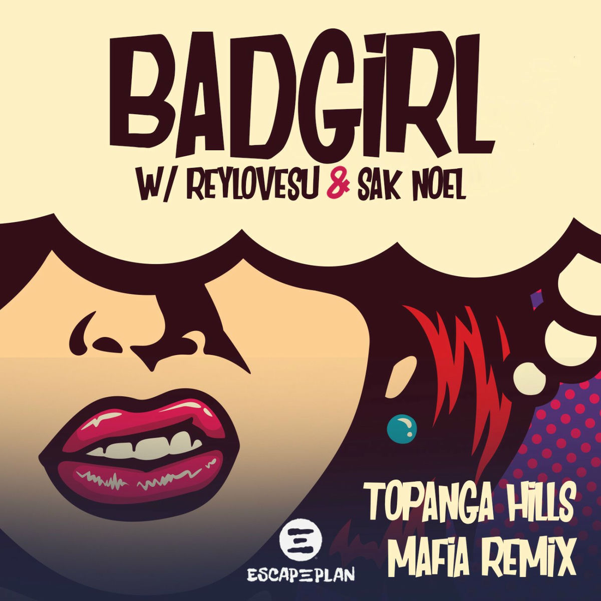 ESCAPEPLAN - Bad Girl (Topanga Hills Mafia Remix) | Deezer