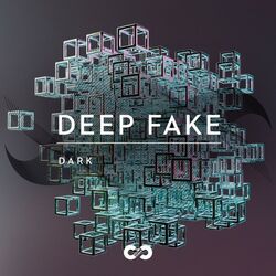 Cover of Dark: Deep Fake