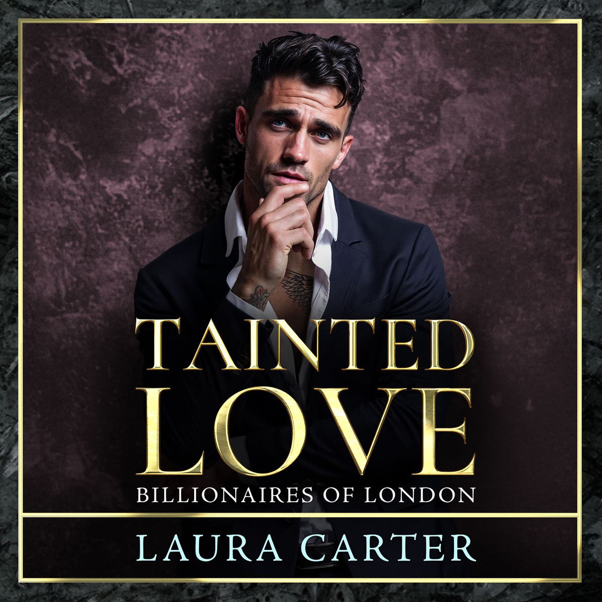 Album cover of Tainted Love - A sinfully sexy and seductive dark billionaire romance from Laura Carter for 2025 (Unabridged)