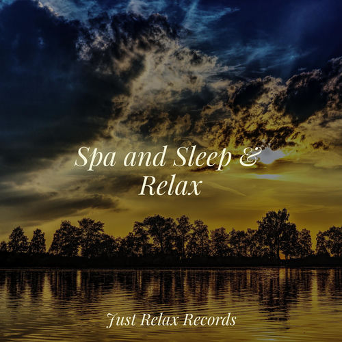 Spa and Sleep & Relax