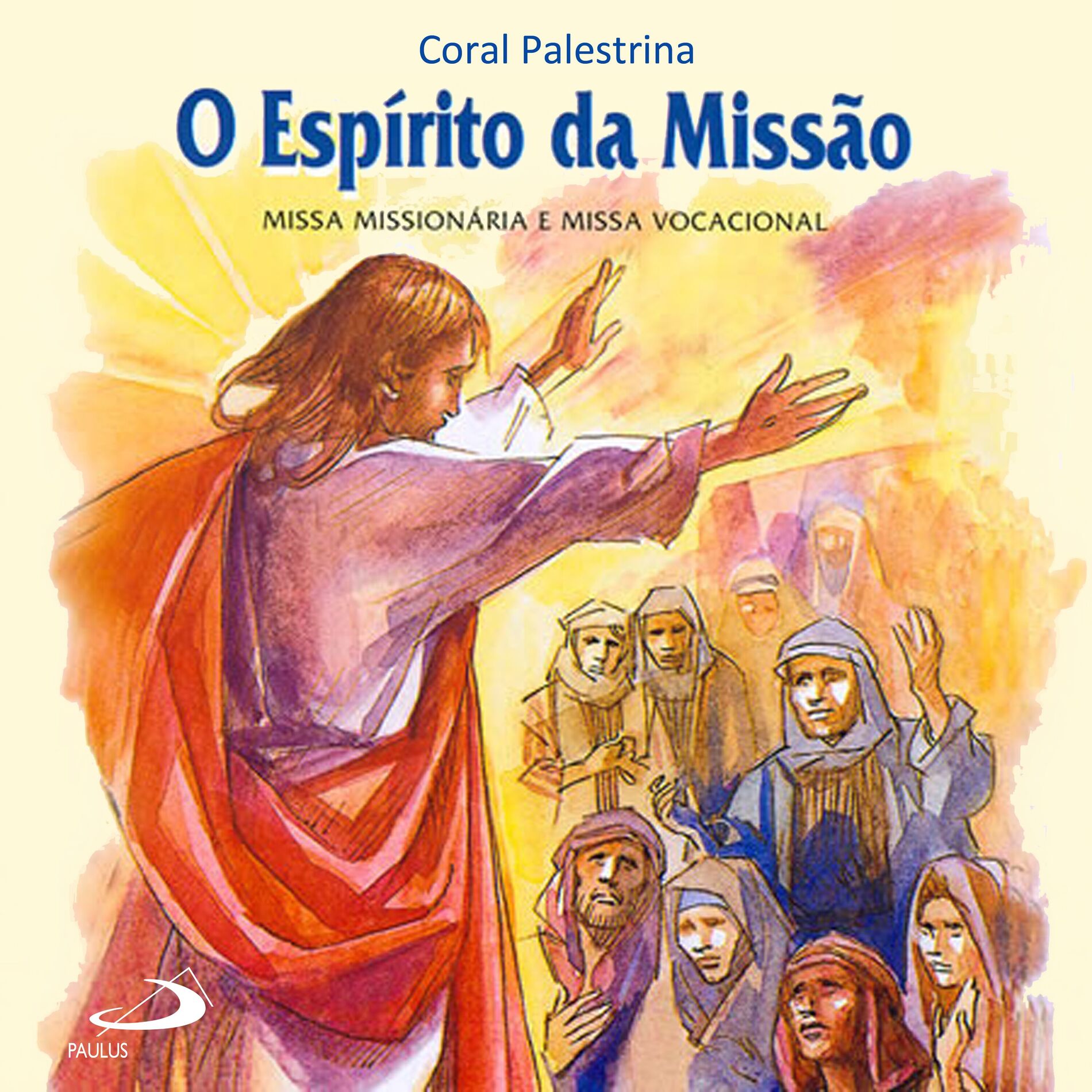 Album cover of O Espírito da missão (Missa missionária e Missa vocacional)
